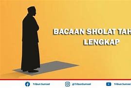 Waktu Sholat Tahajud Yang Baik